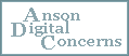 Anson Digital Concerns