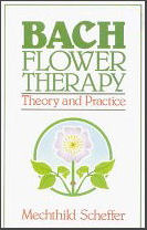 Bach Flower Therapy: Theory and Practice